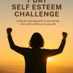 7-Day Self-Esteem Challenge – eBook + Free Gift