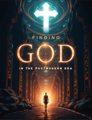 Finding God in the Post-Modern Era – eBook + Free Gift