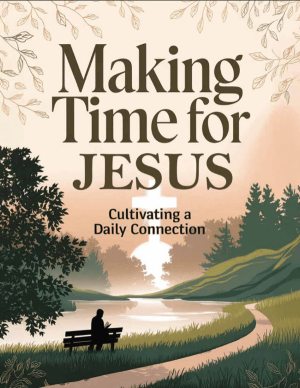 Making Time for Jesus – eBook + Free Gift