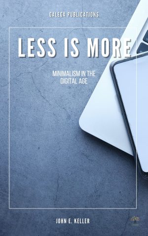 Less is More: Minimalism in the Digital Age