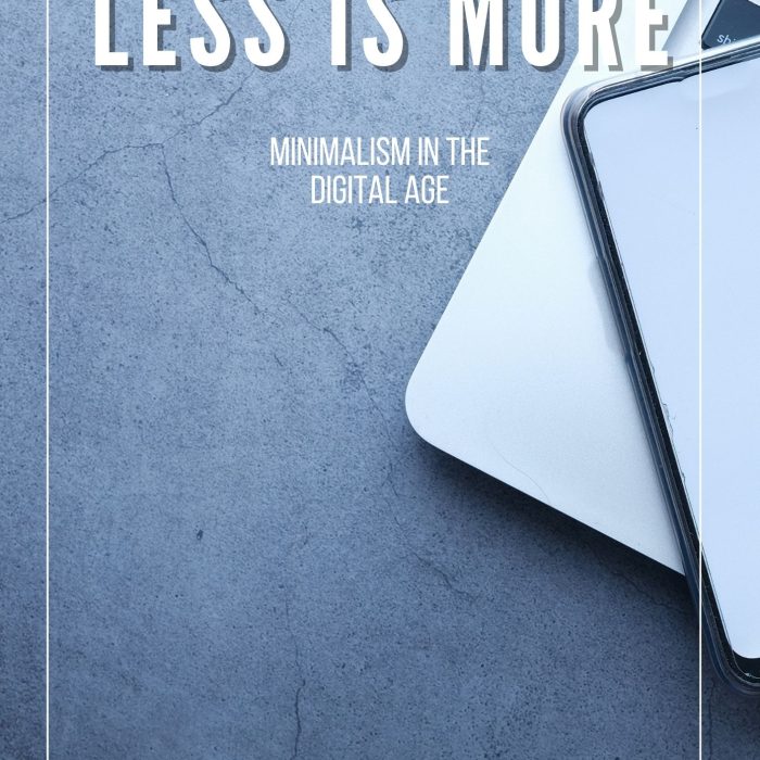 Less is More: Minimalism in the Digital Age