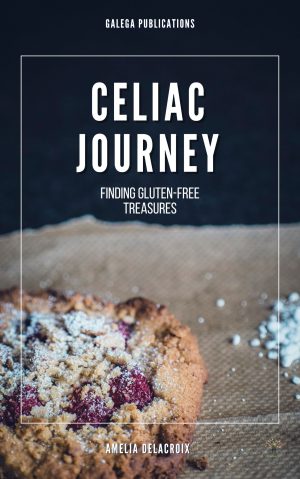 Celiac Journey: Finding Gluten-Free Treasures