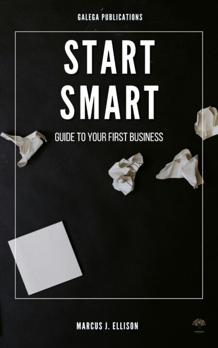 Start Smart: Guide to Your First Business