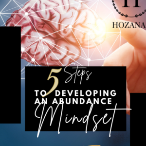 5 Steps to Developing an Abundance Mindset