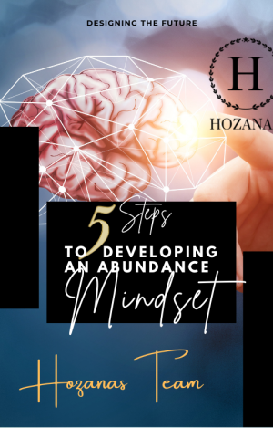 5 Steps to Developing an Abundance Mindset