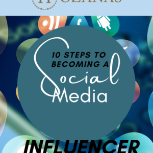 10 Steps to Becoming a Social Media Influencer
