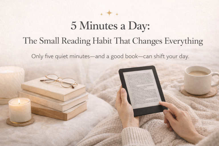 5 Minutes a Day: The Small Reading Habit That Changes Everything